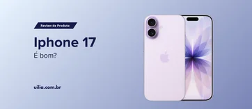 img of Review Celular: Iphone 17 é bom?