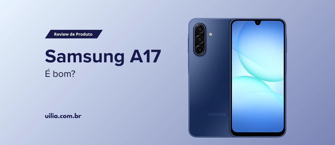 img of Review Celular: Samsung A17 é bom?